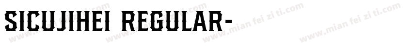 SIcujihei Regular字体转换